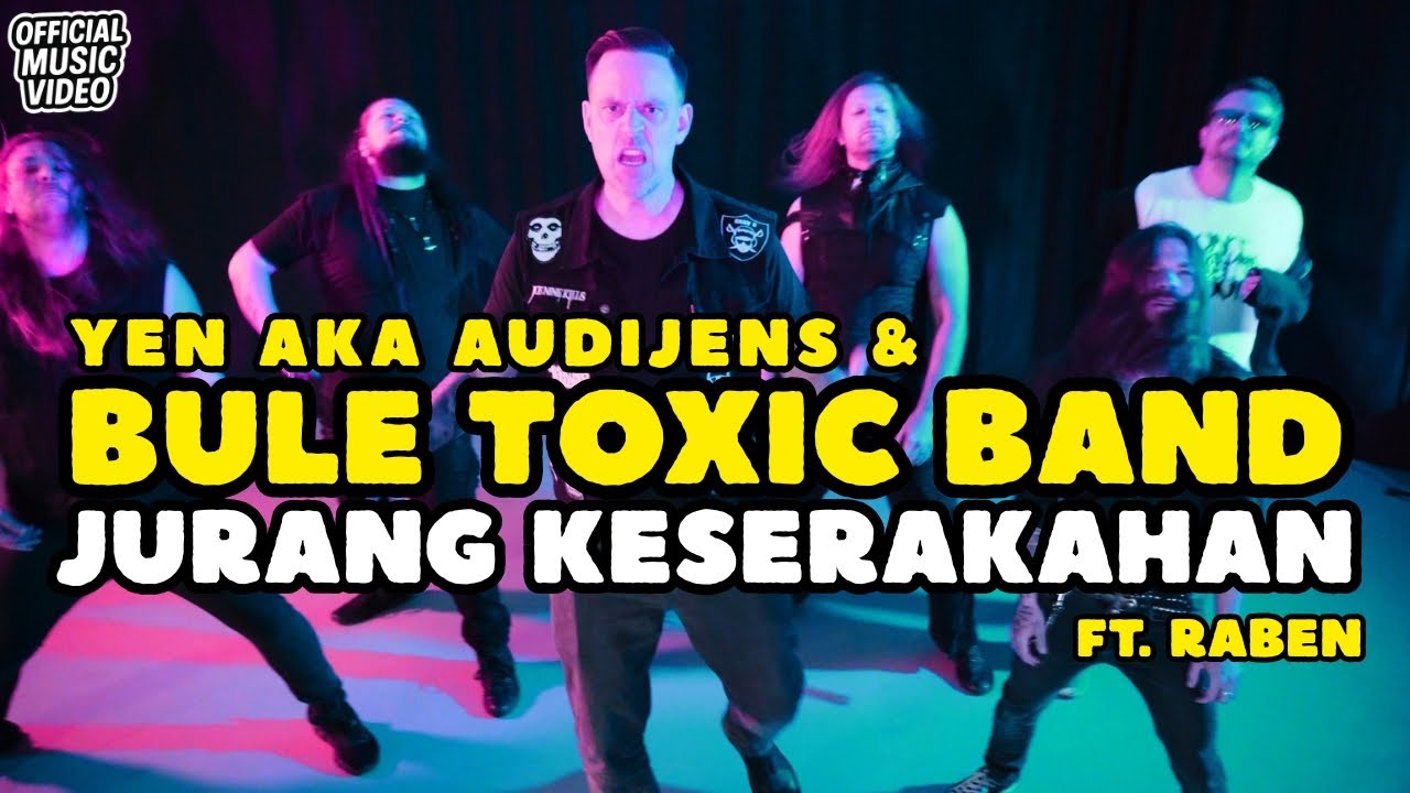 YEN aka Audijens & Bule Toxic Band "JURANG KESERAKAHAN" ft. Raben (Official Video)