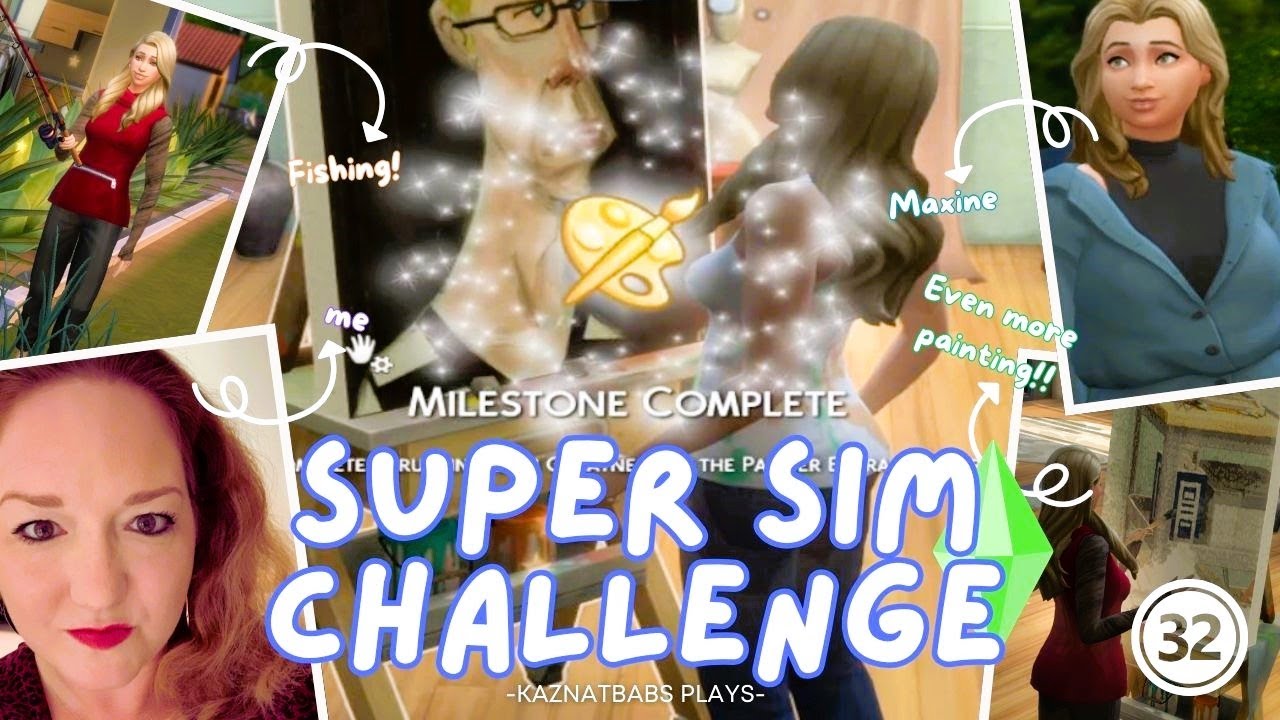 Maxine Super Tackles Painting! Can She Complete Everything? Super Sim Challenge - Episode 32