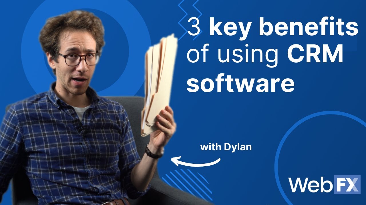 Why Use a CRM? 3 Unbelievable CRM Benefits in Under 4 Minutes