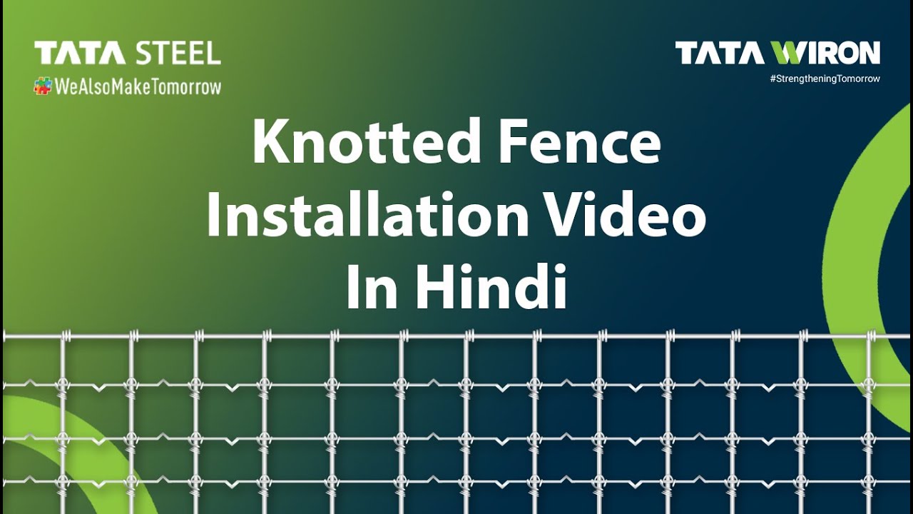 Tata Wiorn Knotted Fence | Installation Video | Hindi | 