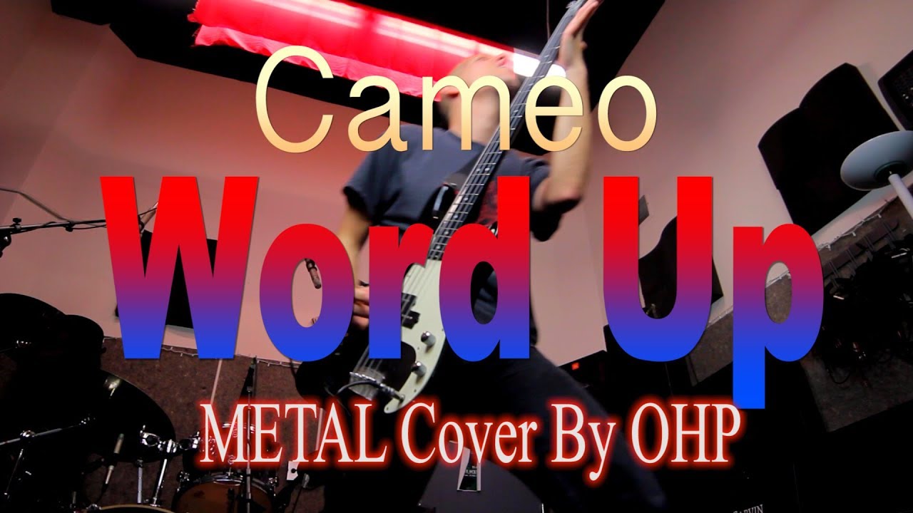 Cameo - Word Up (METAL Cover By OHP)