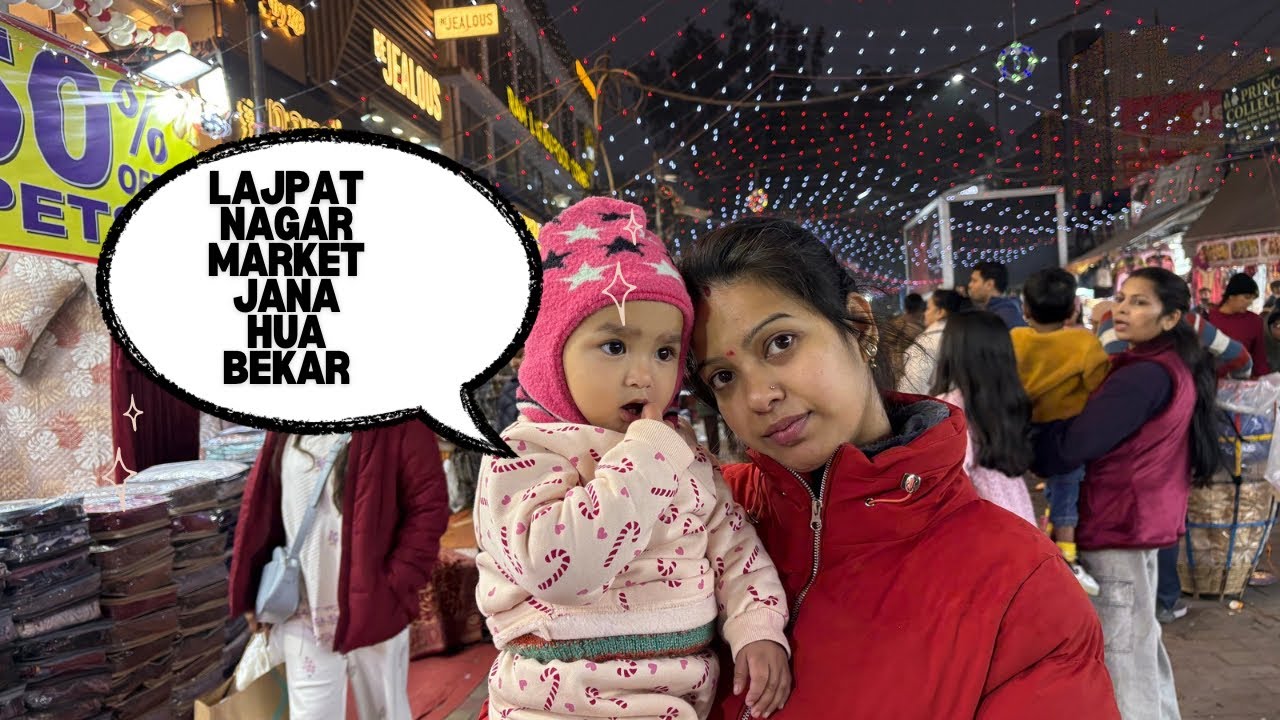 Vlog 75 | Lajpat Nagar Market ka Sach 😱 | First Visit Experience with 1 Year Baby @Urbanbuwaari  