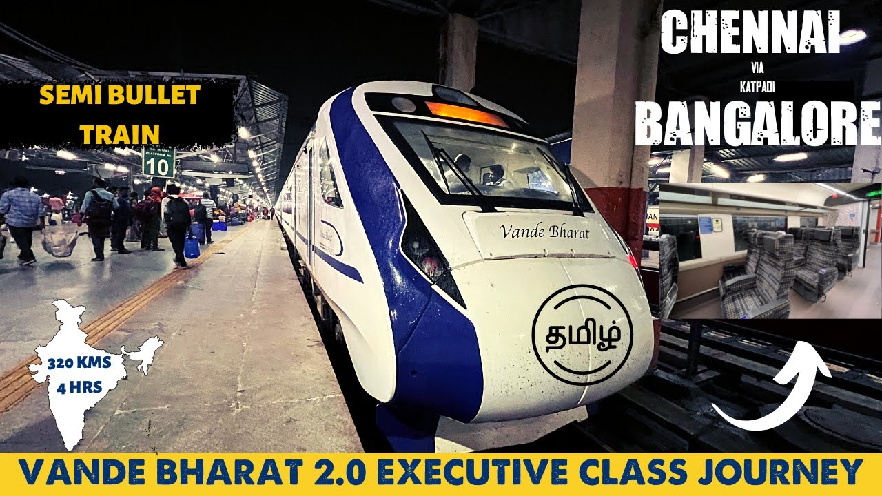 Vande Bharat 2.0 Executive Class | Chennai to Bangalore | Tamil Travel Vlog