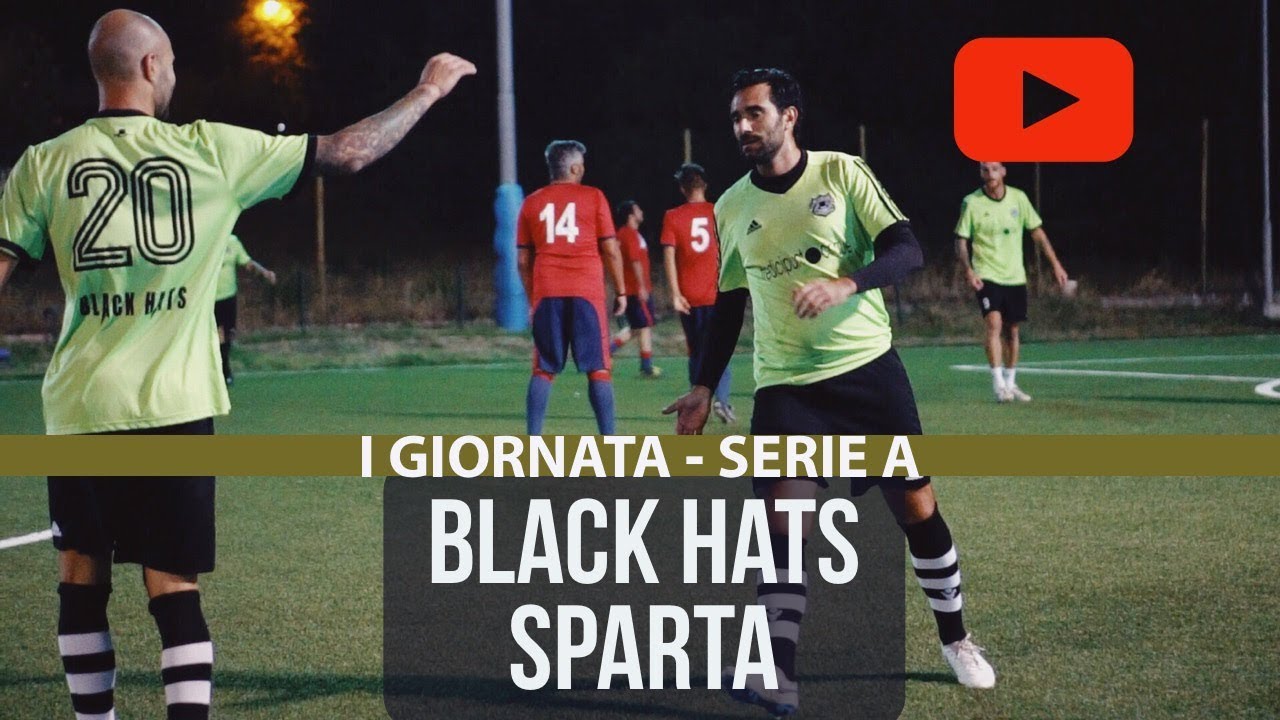 [ Serie A ] Black Hats - Sparta F.C. (Calcio a 7)