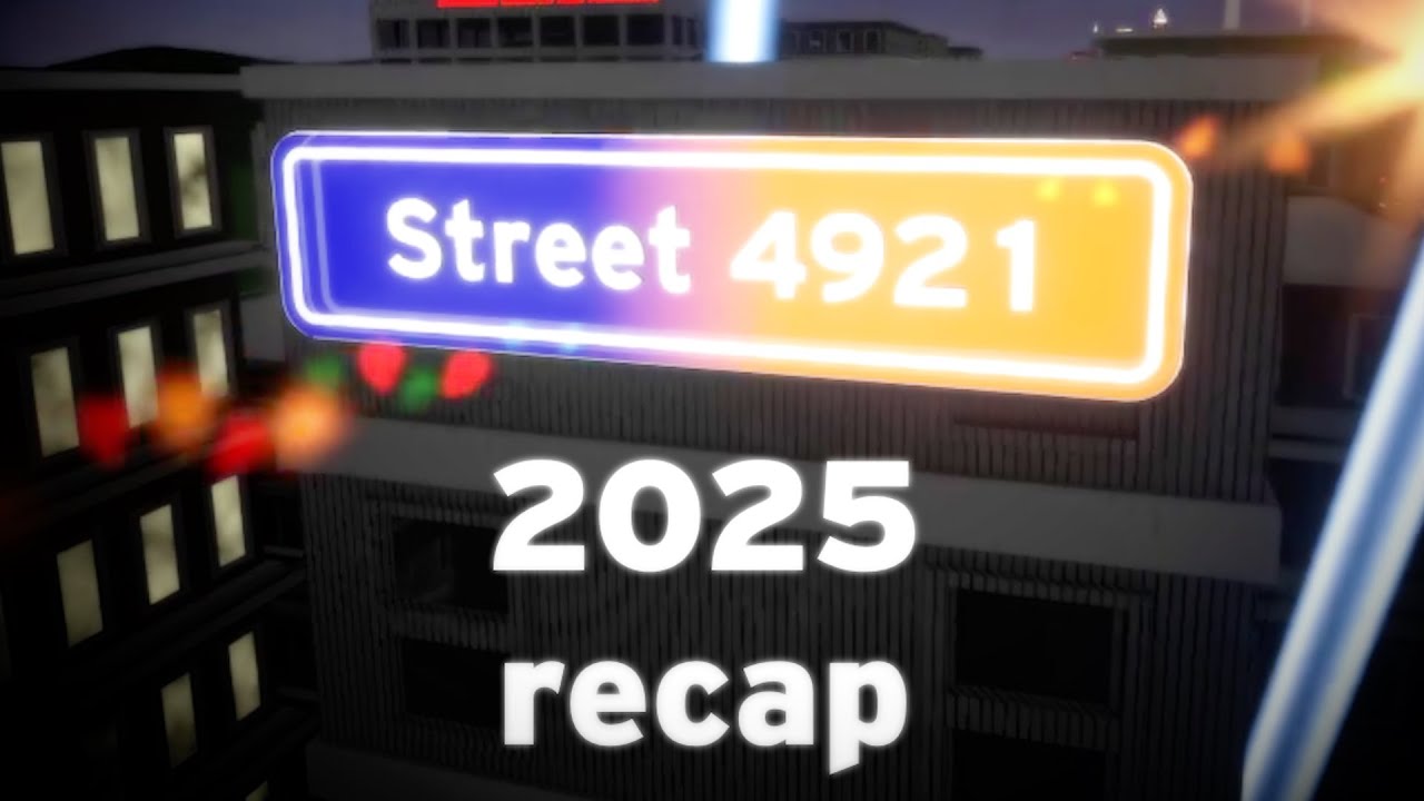 Street4921's 2025 3D Recap (includes unreleased remakes)
