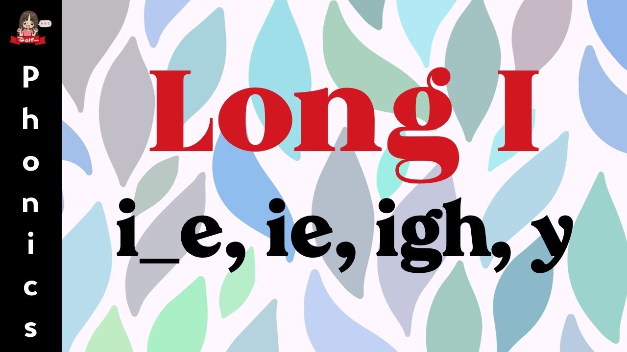 Long I: i_e, ie, igh, y Phonics by Teacher Golf
