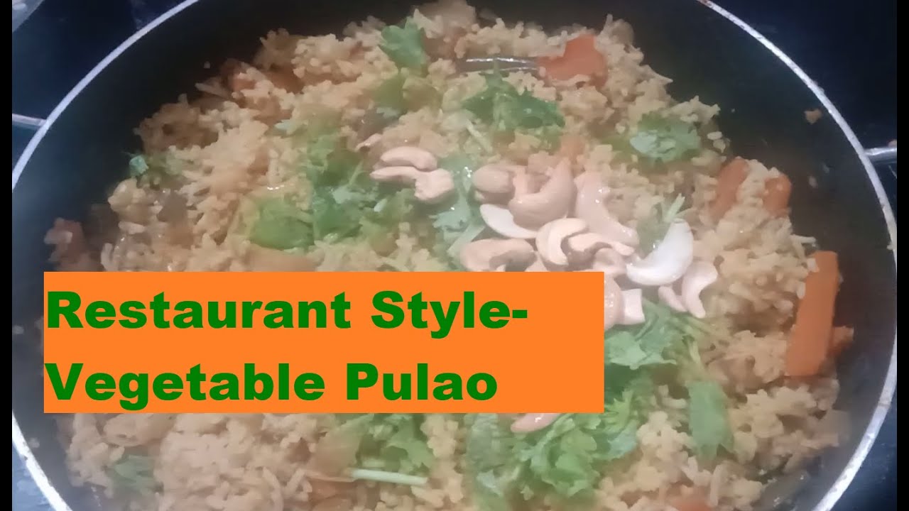 Vegetable Pulao - Restaurant Style  ||  Make tasty Veg. Pulav at home