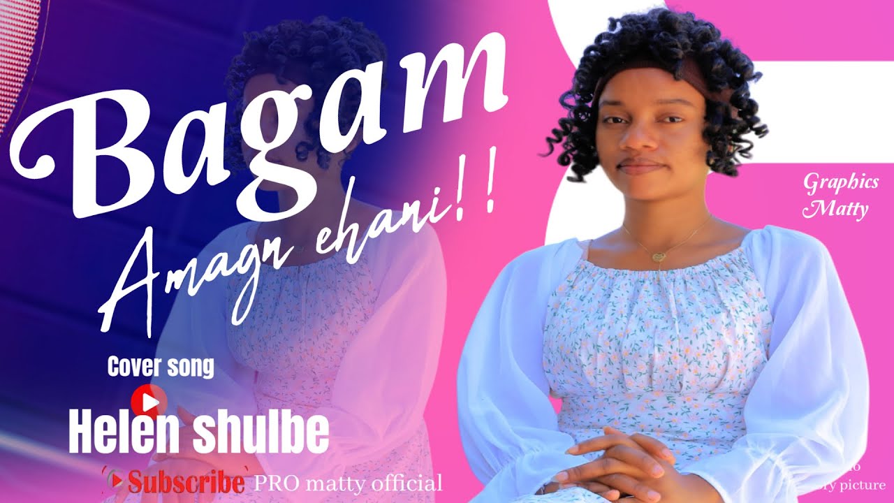 BAGAM AMAGN EHANI!! BY HELEN SHULBE NEW VIDEO COVER SONG 2025 #BURJI #oromogospel #amharic_mezmur