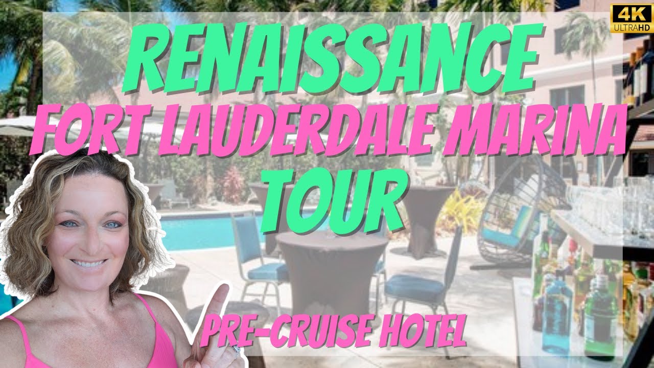 Экскурсия по отелям Renaissance Fort Lauderdale Marina | Лучший отель рядом с портом Эверглейдс