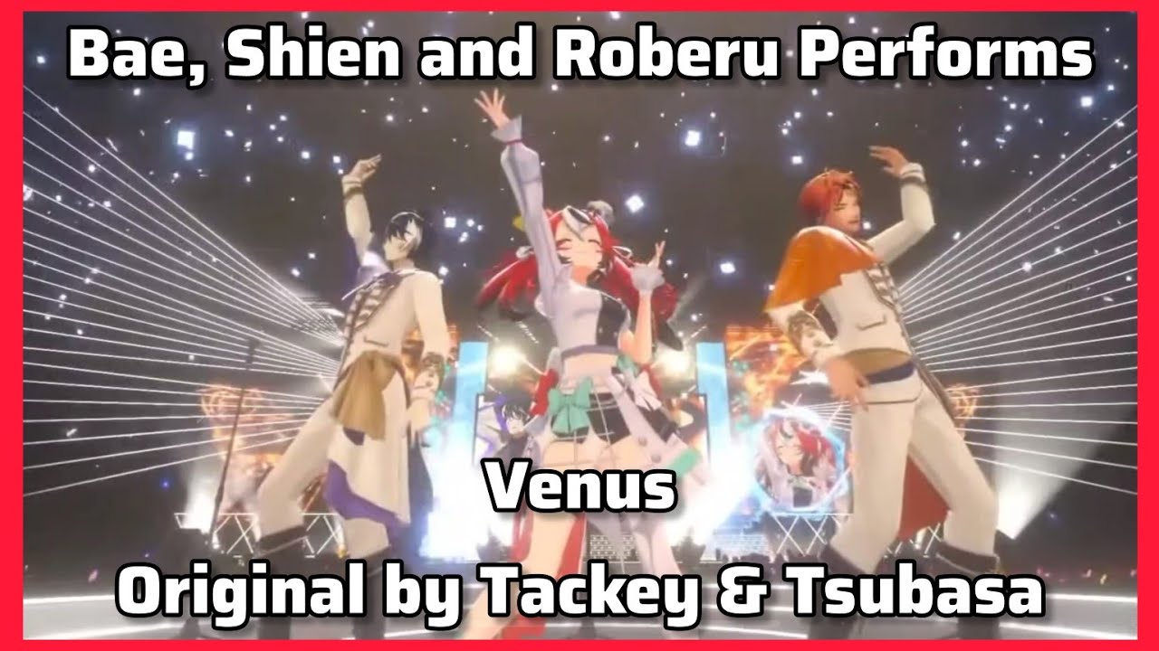 Hakos Baelz, Kageyama Shien & Yukoku Roberu - Venus 【Bae's BIRTHDAY LIVE】