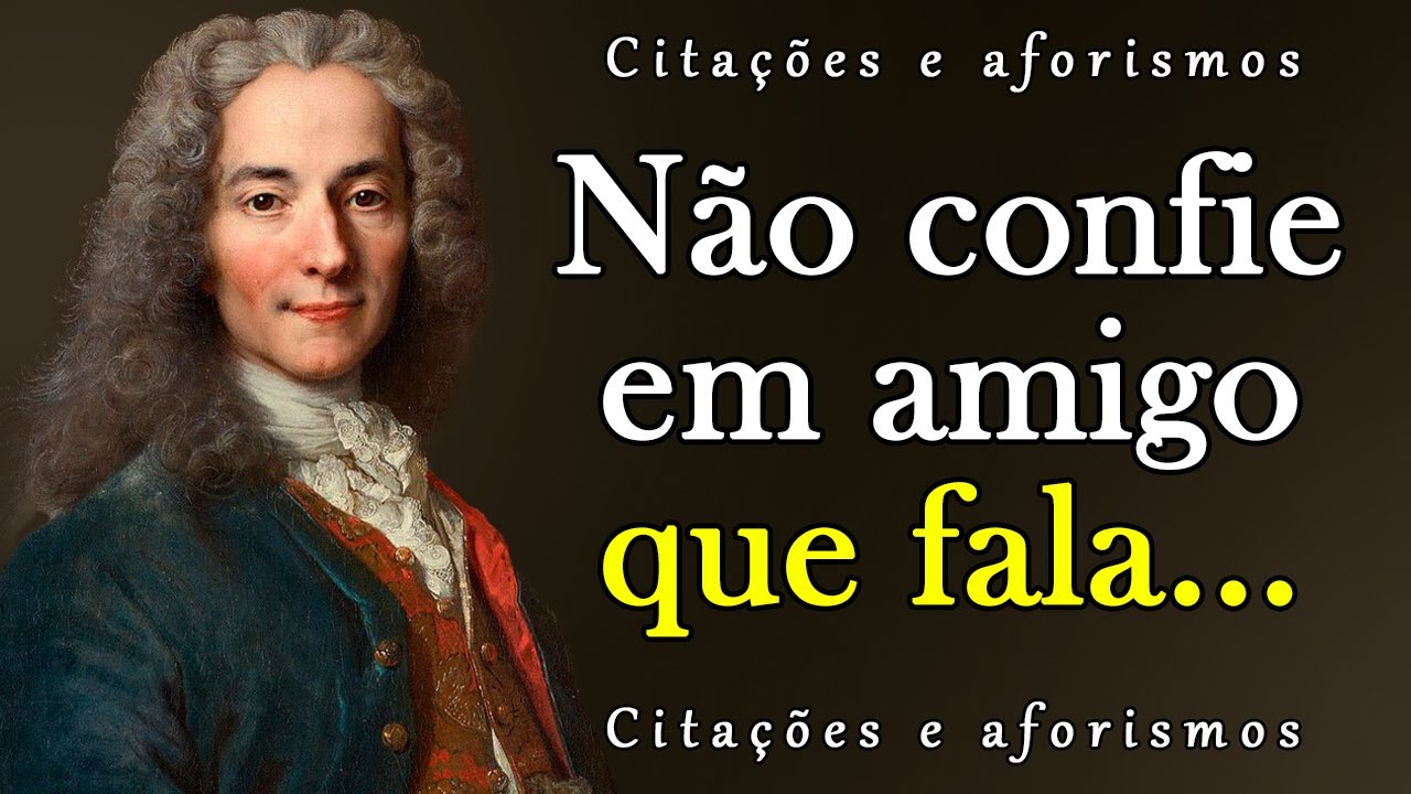 Palavras precisas de Voltaire sobre a mulher e a vida | Citações, aforismos, pensamentos sábios