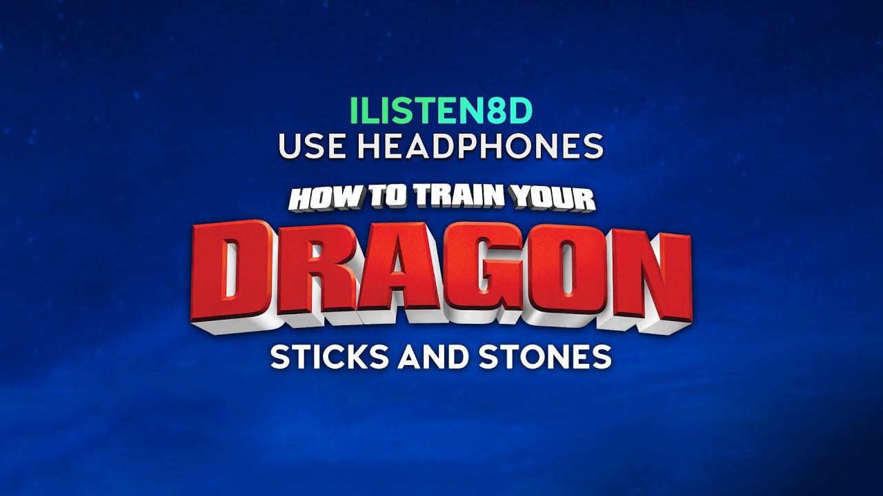 How To Train Your Dragon - Sticks and Stones | 8D AUDIO