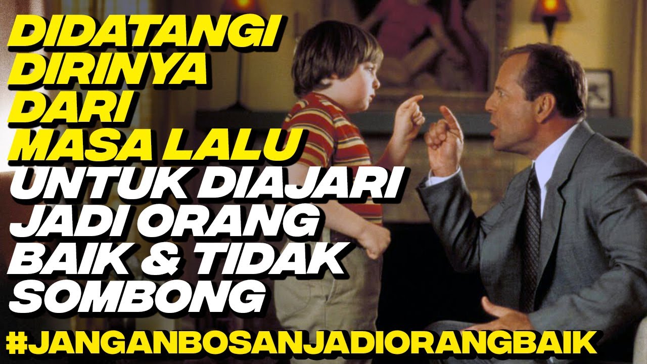 Diingatkan Dirinya Sendiri Dari Masa Lalu Untuk Berbuat Baik - Alur Cerita Film