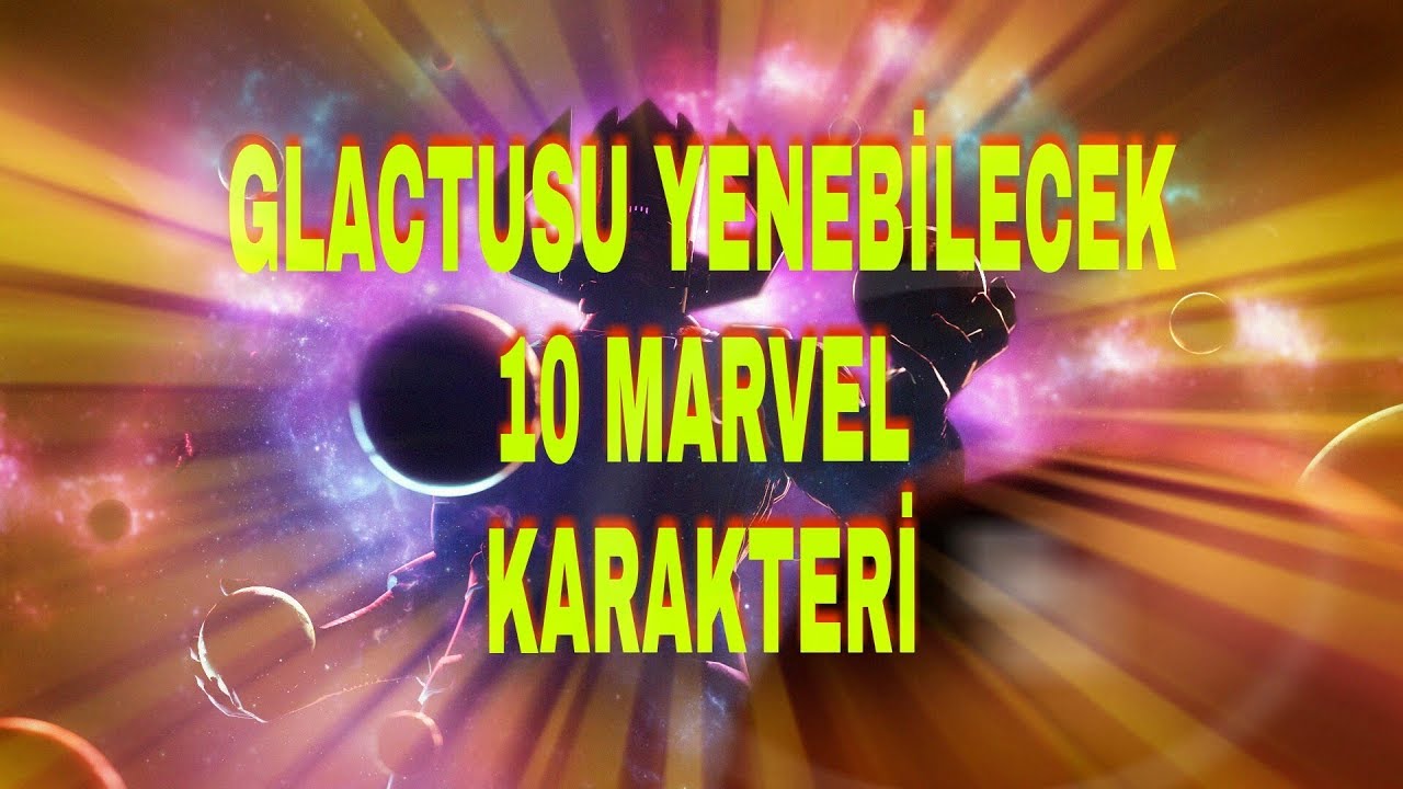 Galactus'uYenebilecek 10 Marvel Karakteri #Kim kimi yenebilir