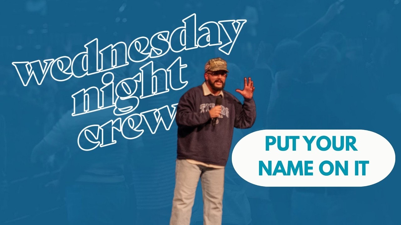 Put Your Name On It | MIDWEEK | March 4, 2026