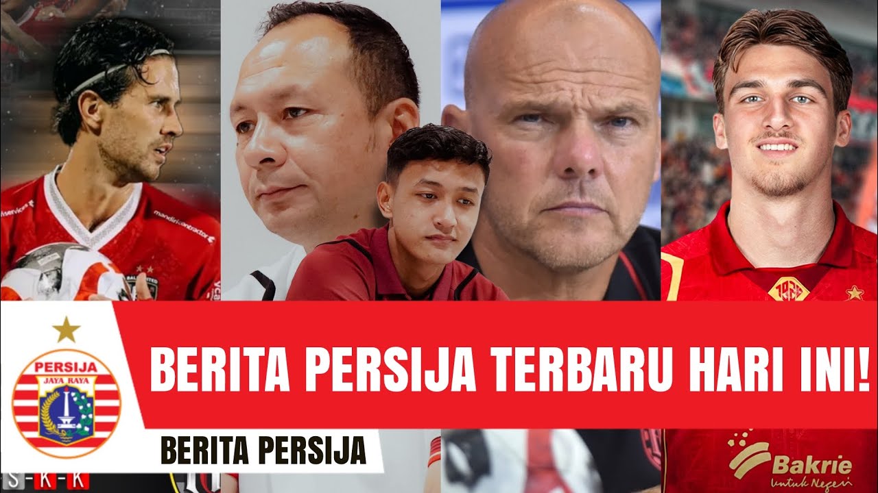 BERITA PERSIJA HARI INI MINGGU 15 FEBRUARI 2026