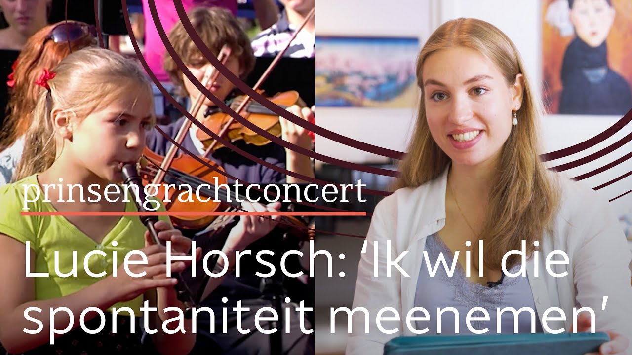Lucie Horsch: van Kinderprinsengrachtconcert naar het hoofdpodium | Prinsengrachtconcert