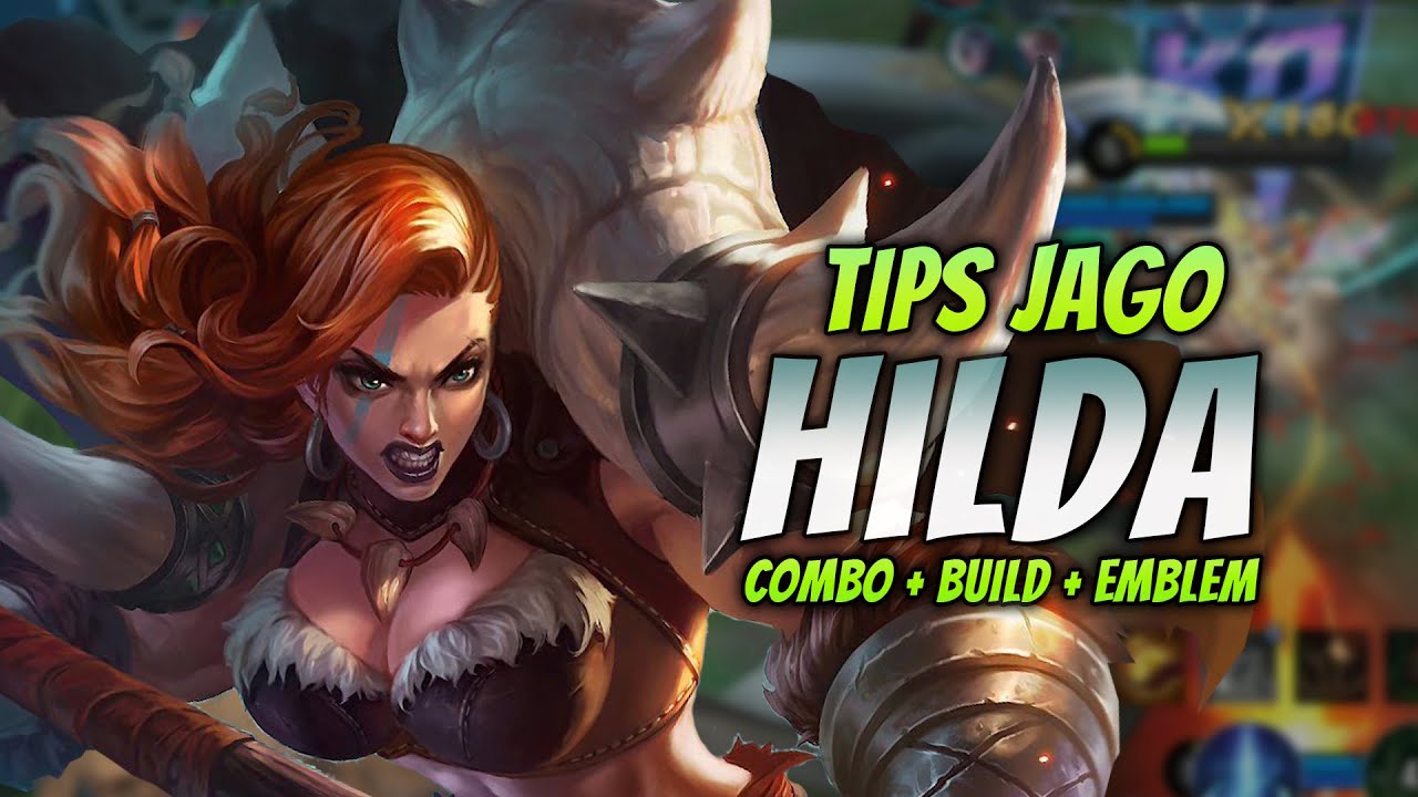 CARA MAIN HILDA EMBLEM BARU ! & COMBO HILDA + BUILD TERSAKIT + TEBAL 2023 ! | HILDA ROAMER GAMEPLAY