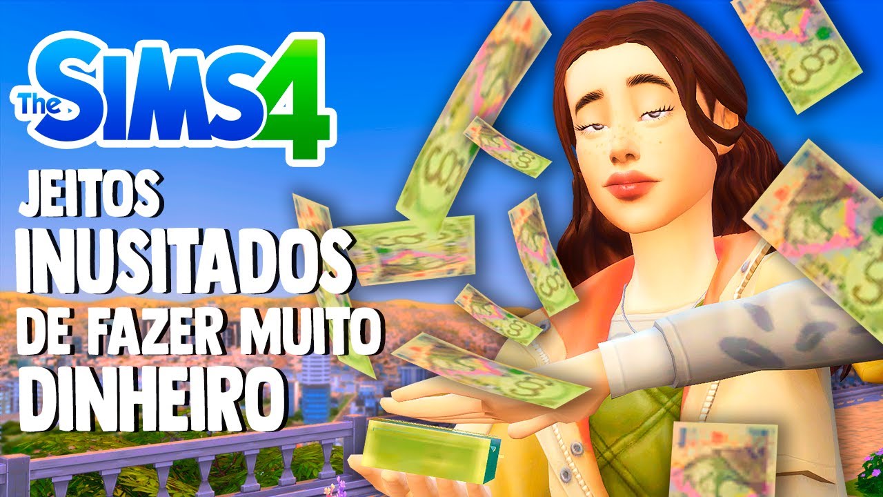 10 Jeitos Mais INUSITADOS de Fazer MUITO Dinheiro *SEM CHEATS* | Guia The Sims 4