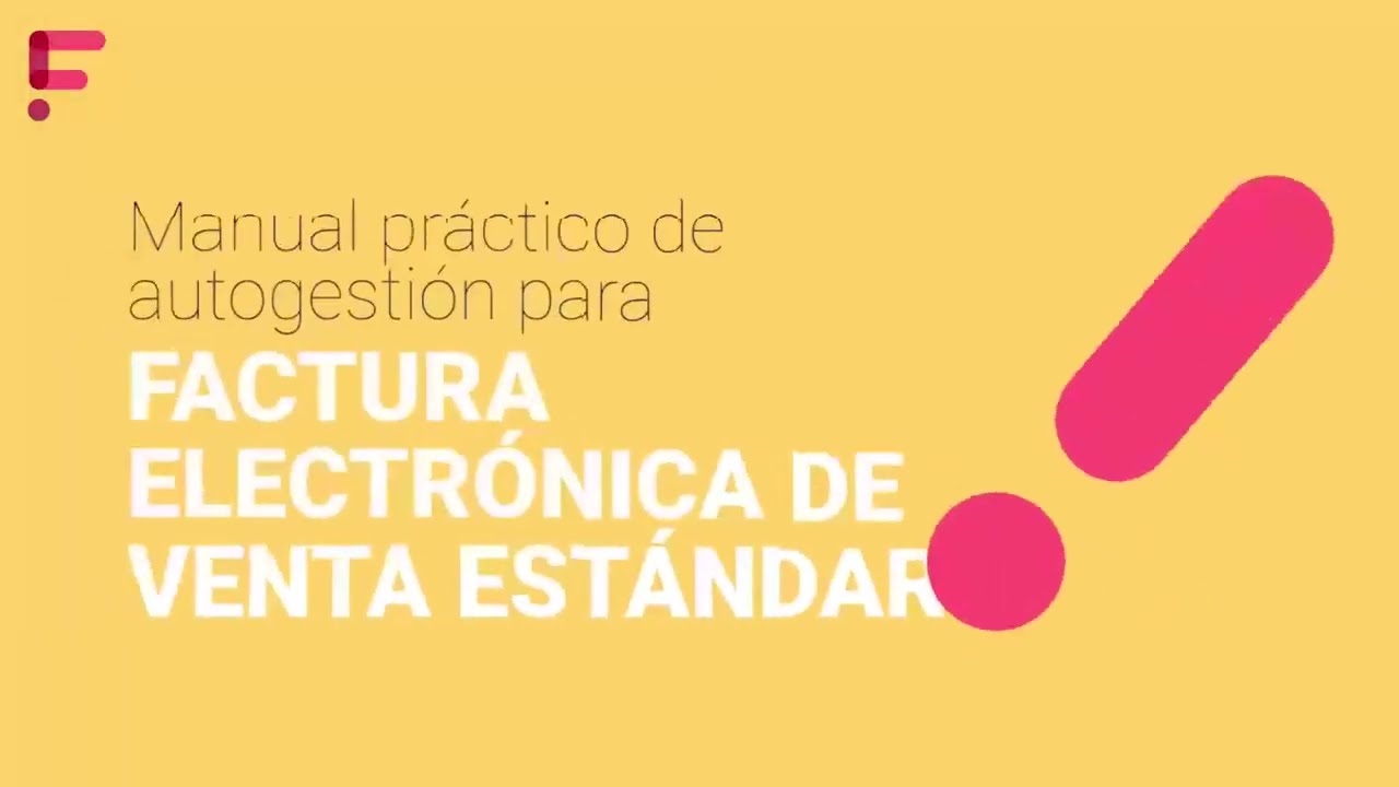Tutorial Factura Electrónica de Venta Estándar
