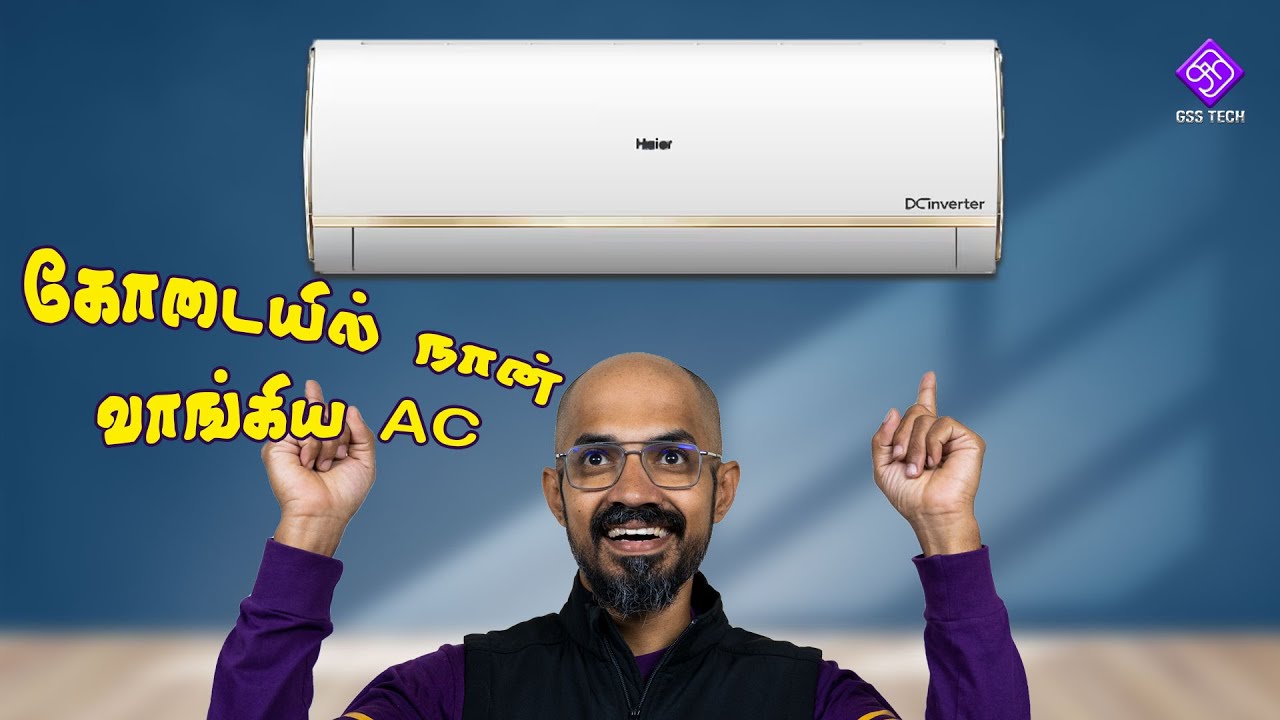 Haier 5 Star Kinouchi Hexa Invertor Smart AC - இத ஏன் வாங்கினேன்?