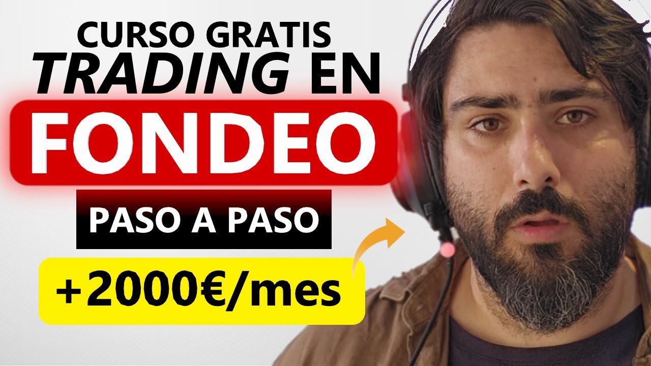 El mejor curso de trading para Empresas de Fondeo (Guía completa paso a paso)