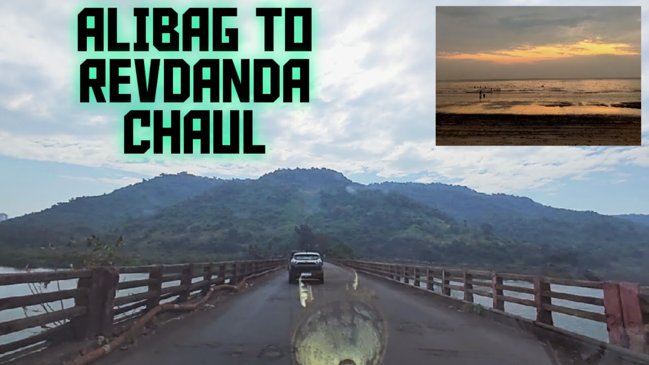 | ALIBAG TO REVDANDA - CHAUL - SALAV ROAD |