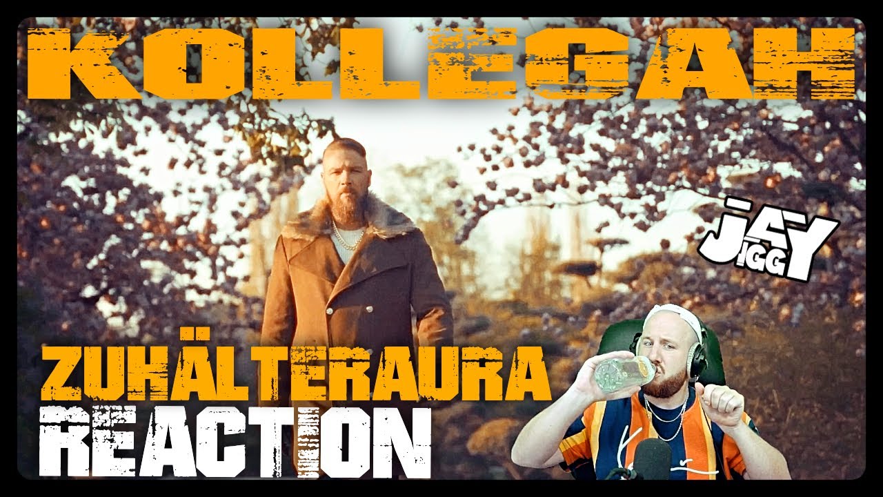 das ist der KOLLE, den ich LIEBE! KOLLEGAH - ZUHÄLTERAURA I REACTION