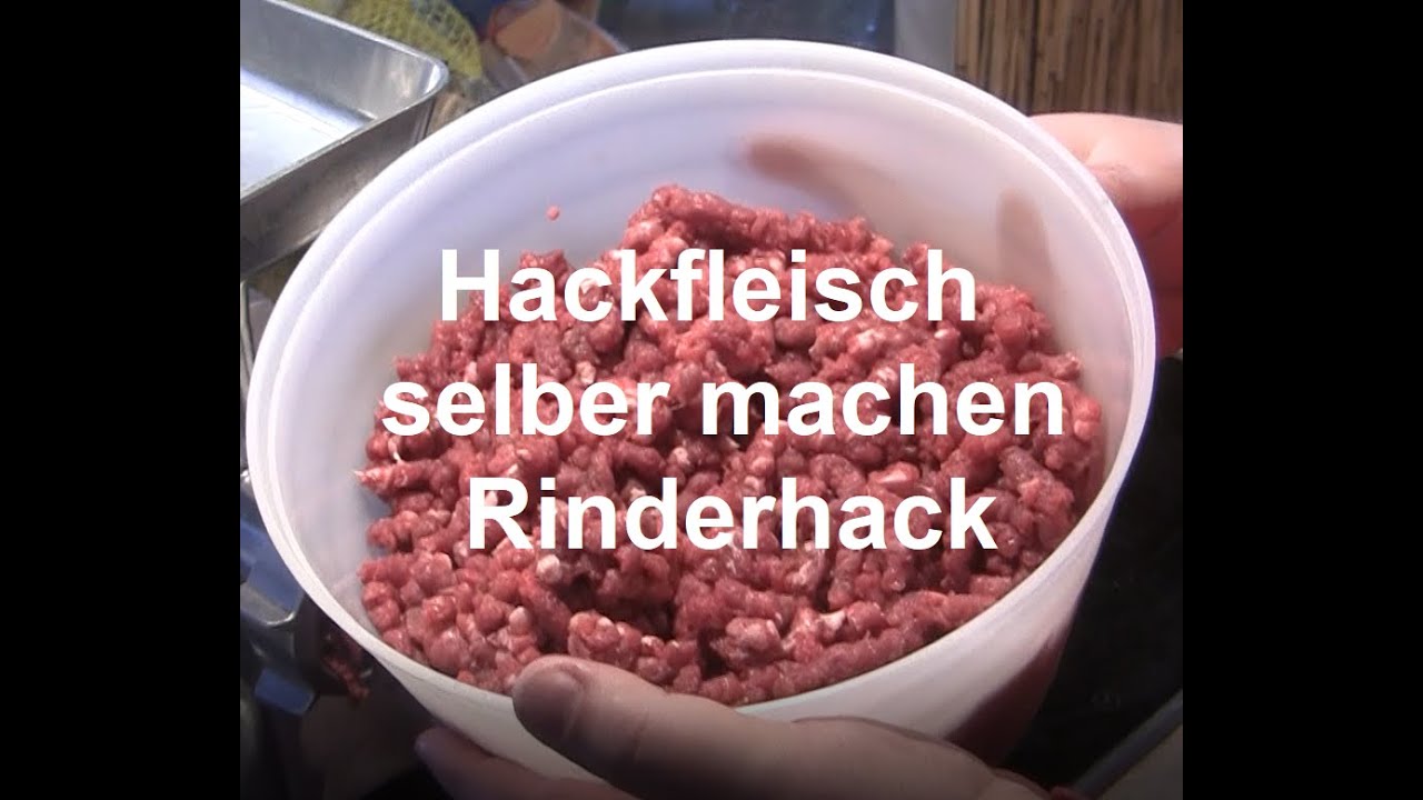 Hackfleisch selber machen   Rinderhack