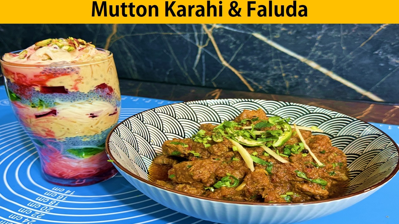 Mutton Karahi & Faluda || Mutton Special Karahi || Lamb Karahi Special