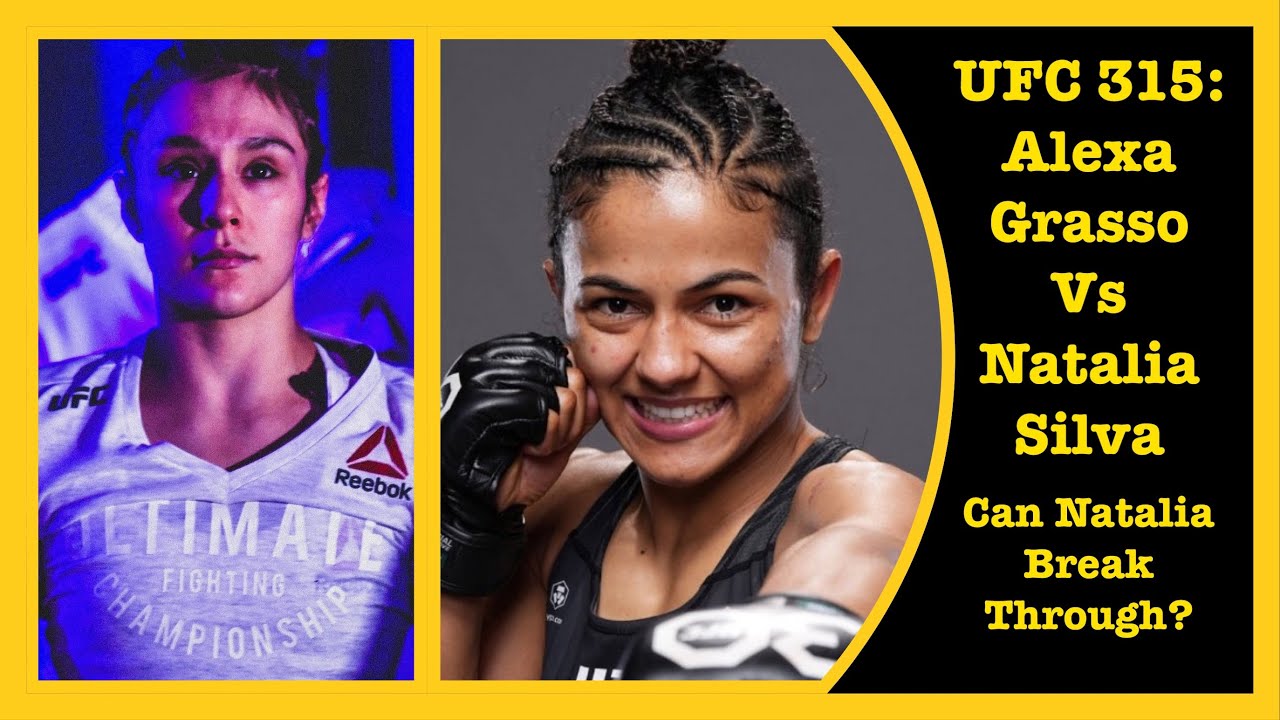 UFC 315 | Alexa Grasso Vs Natalia Silva | FULL Breakdown & Prediction #ufc315
