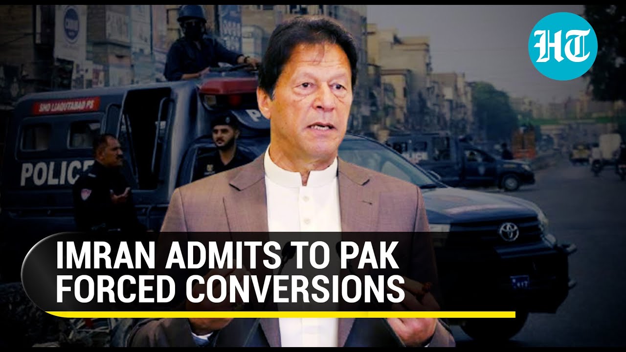 'Women are being forcibly converted to Islam:' Imran Khan's admission on Pak conversions