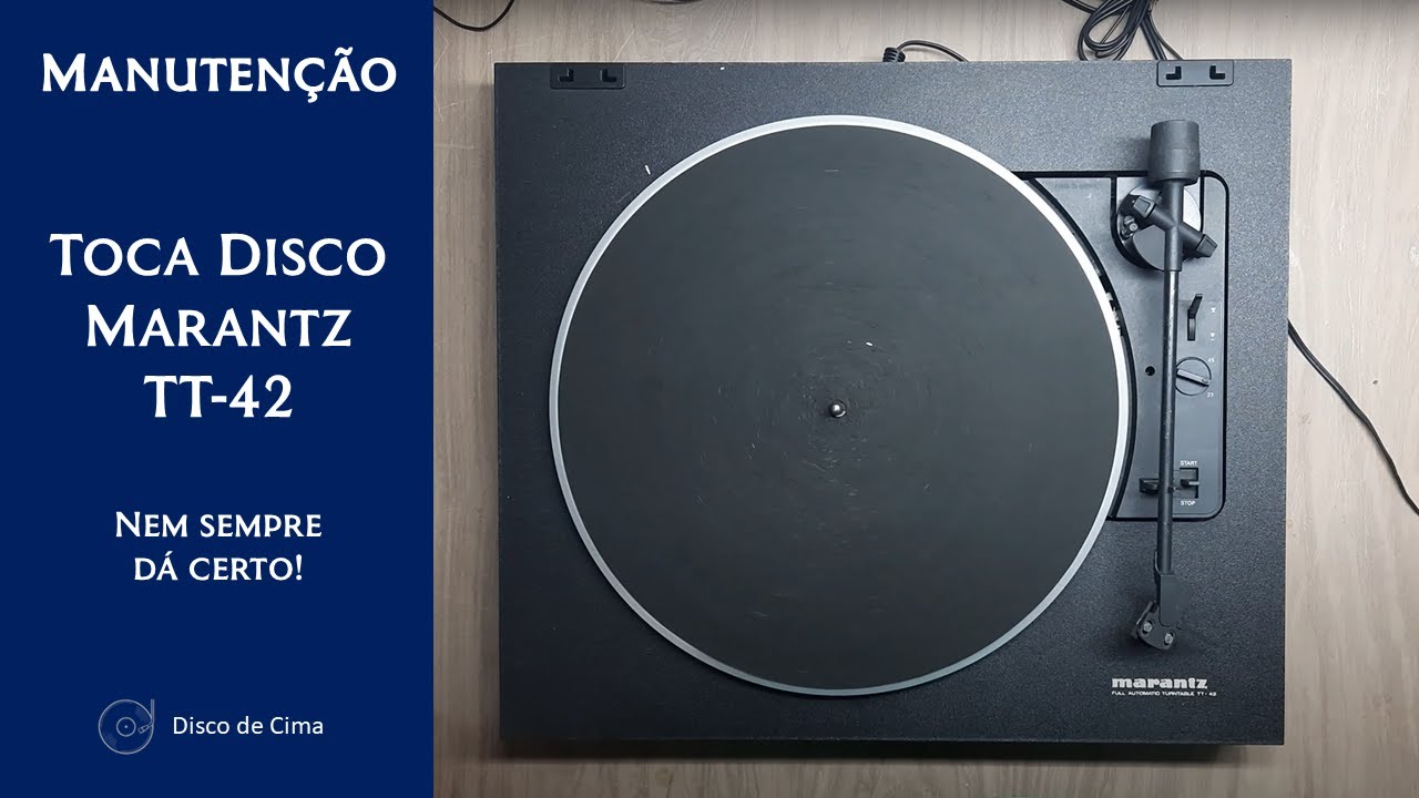 Manutenção - Toca Disco Marantz TT-42