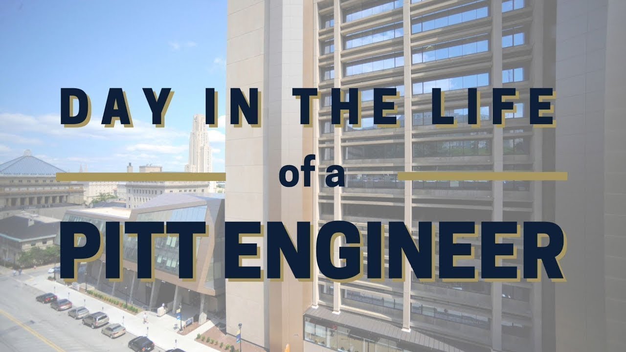 Day In the Life of a Pitt Engineer