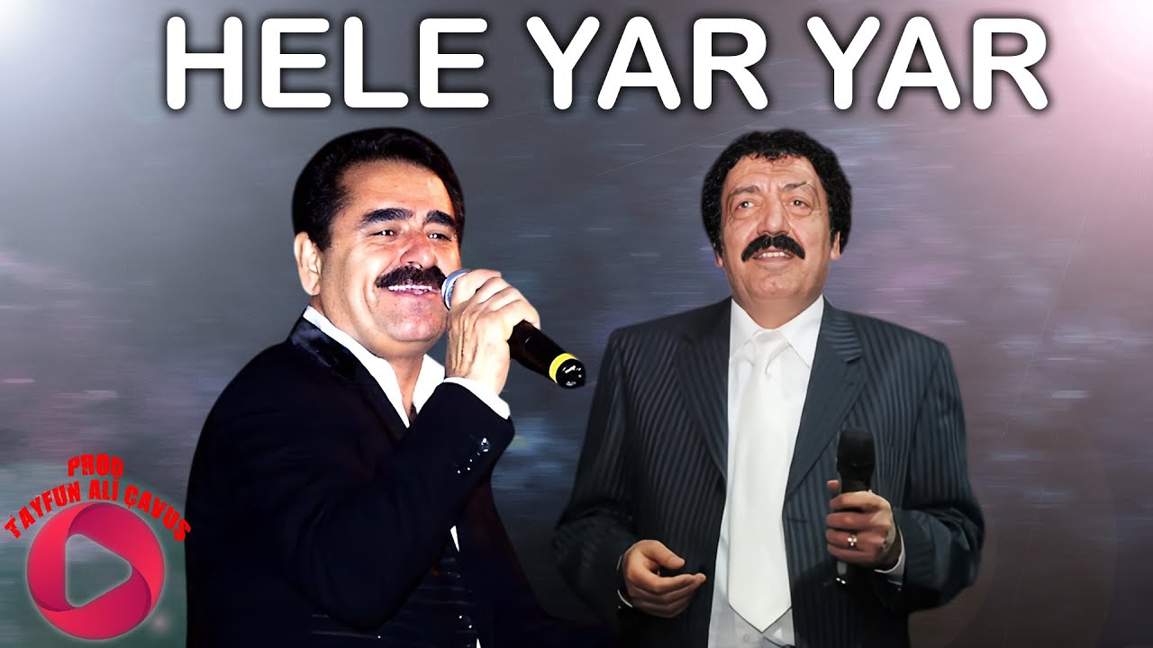 İbrahim Tatlıses & Müslüm Gürses - Hele Yar Yar ( Prod.Tayfun Ali Çavuş )