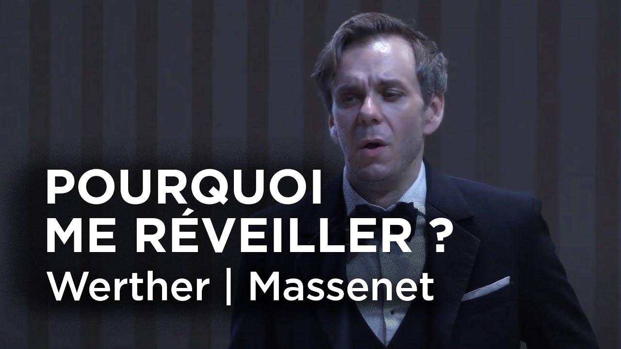 🎶 EXTRAIT / Werther, Massenet | Pourquoi me réveiller, ô souffle du printemps ? | Benjamin Bernheim