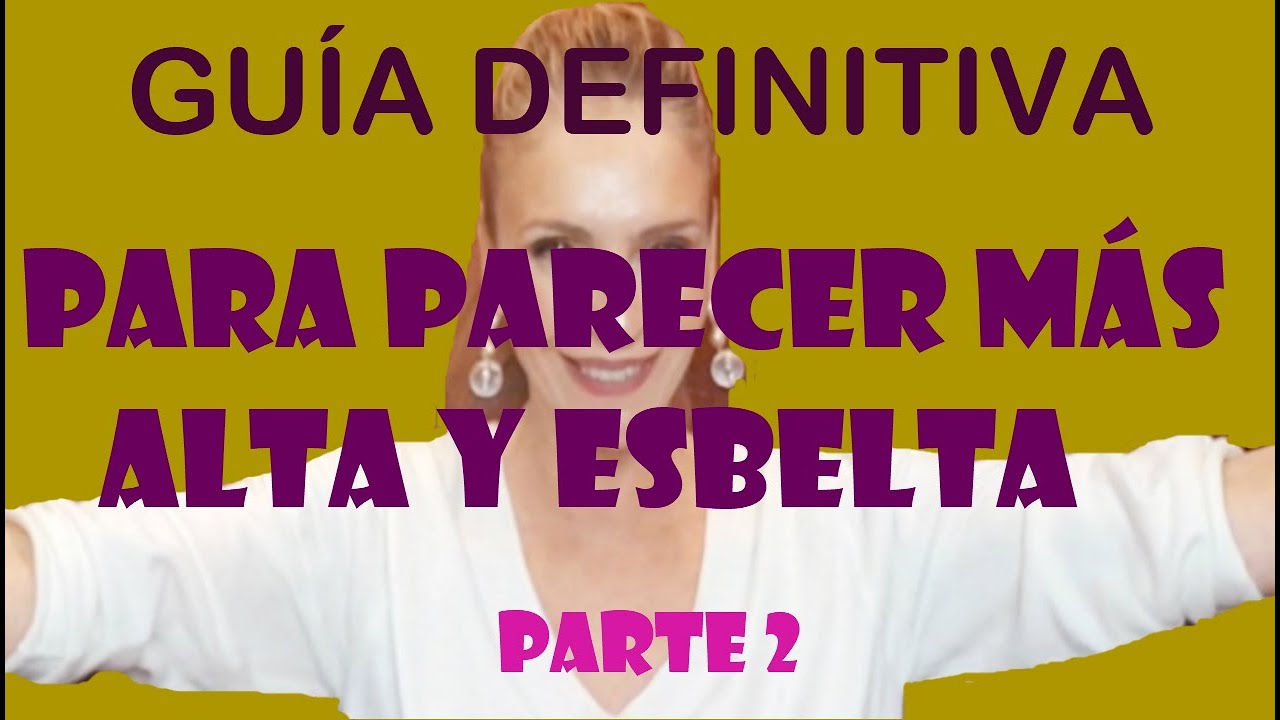 CÓMO VESTIR PARA PARECER MÁS ALTA Y ESBELTA. MANUAL DE MODA IDEAL PARA BAJITAS ~ (PARTE 2)~