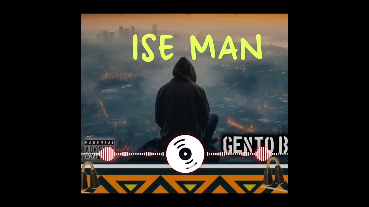Ise Man Gento B official audio release