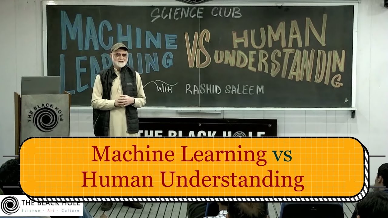 Machine Learning Vs Human Understanding | Rashid Saleem