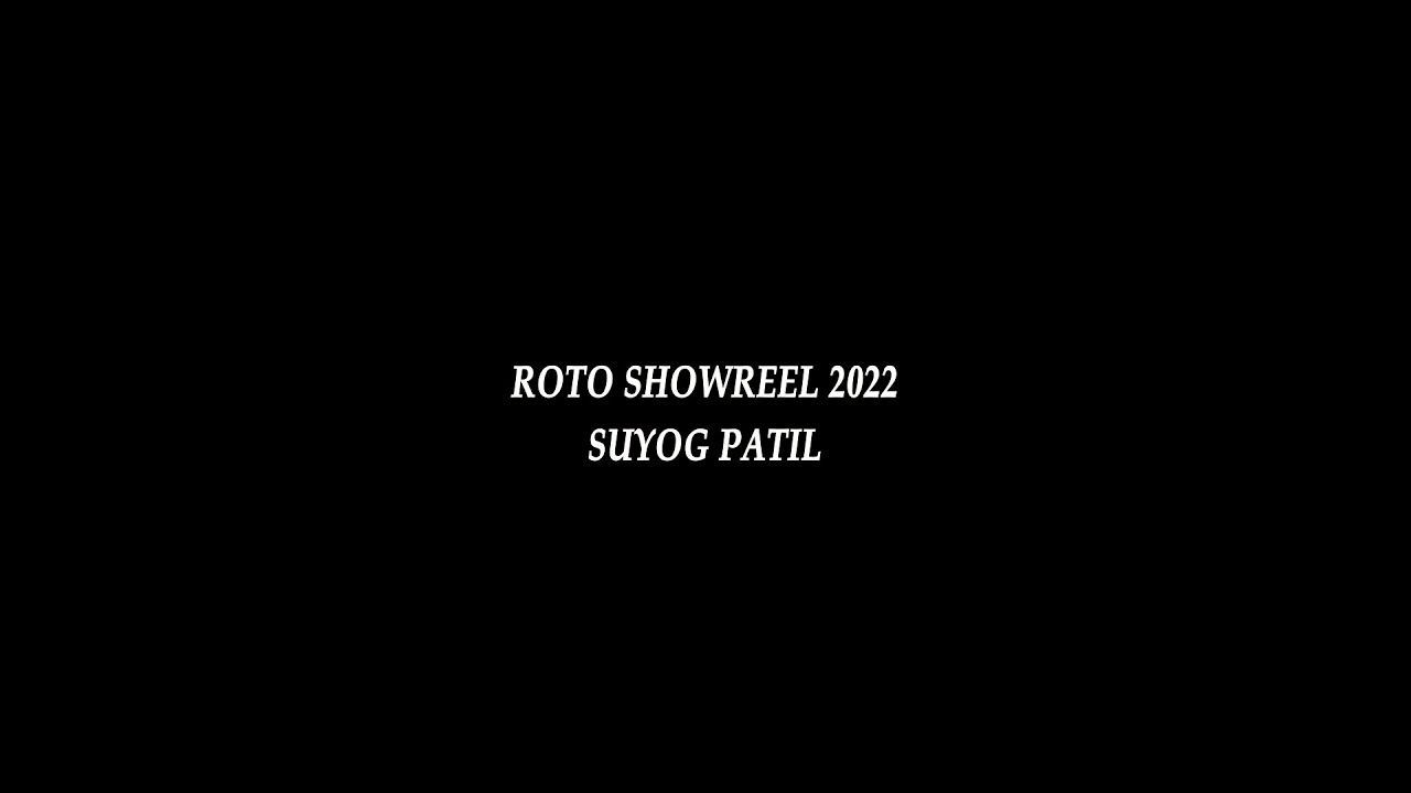 Roto Showreel 2022  /  Suyog Patil /  SilhouetteFX / Nuke
