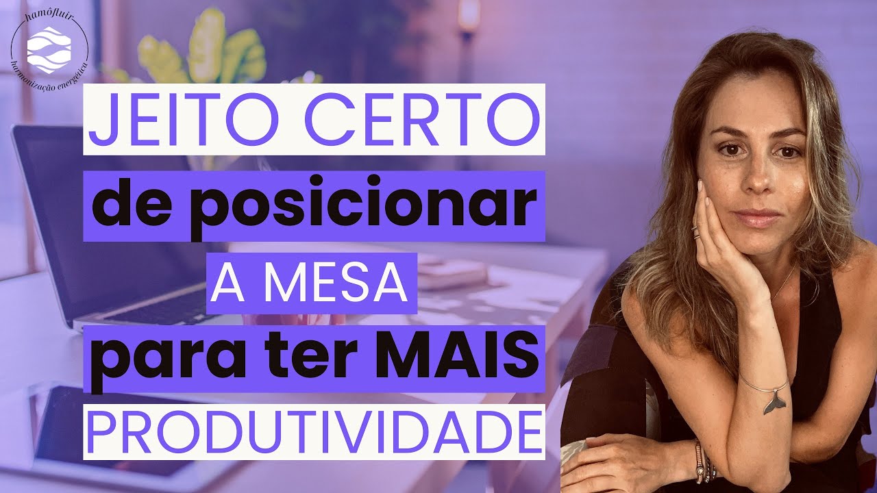 Mais produtividade no trabalho com a posição da mesa | segundo o Feng Shui