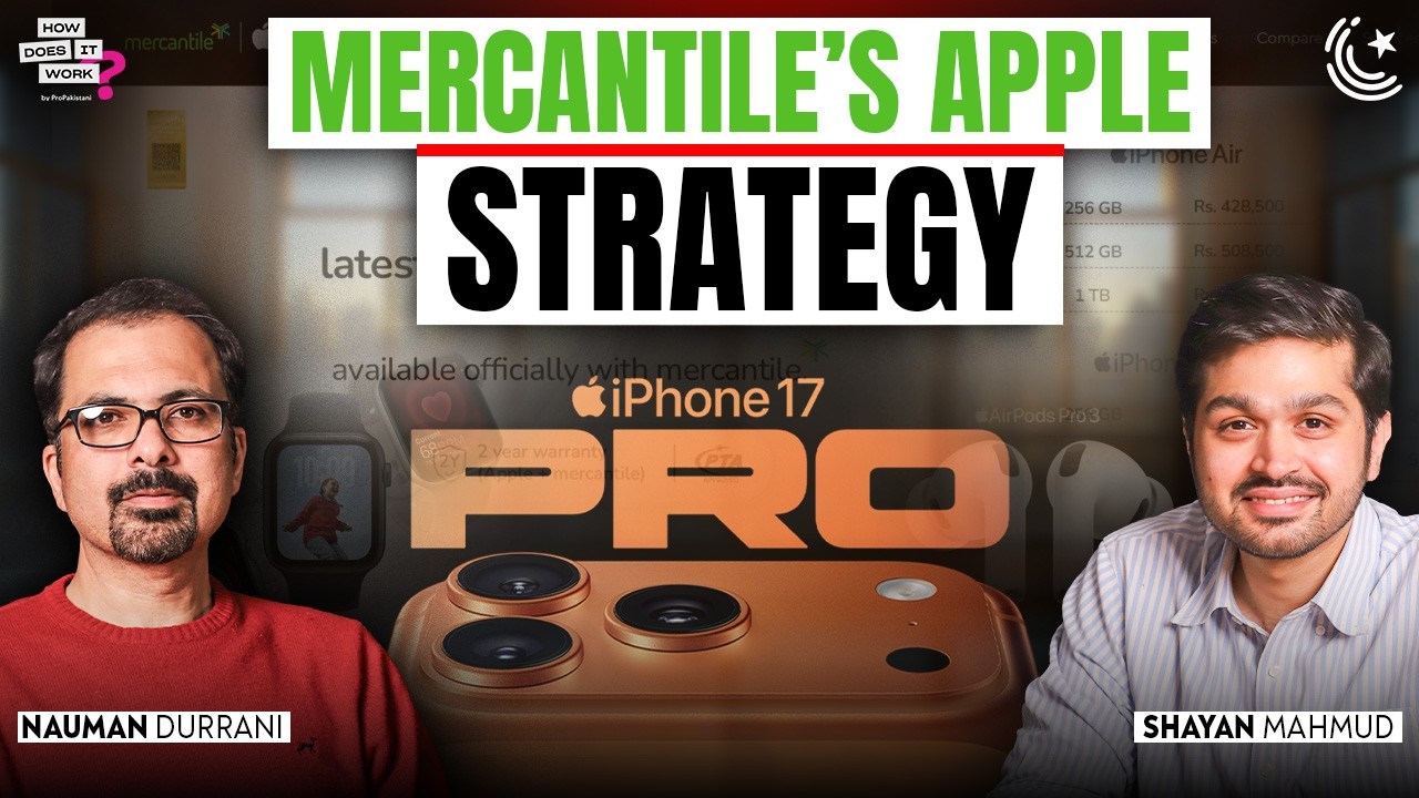 Mercantile&rsquo;s Apple Strategy Ft. Nauman Durrani @MercantilePakistan