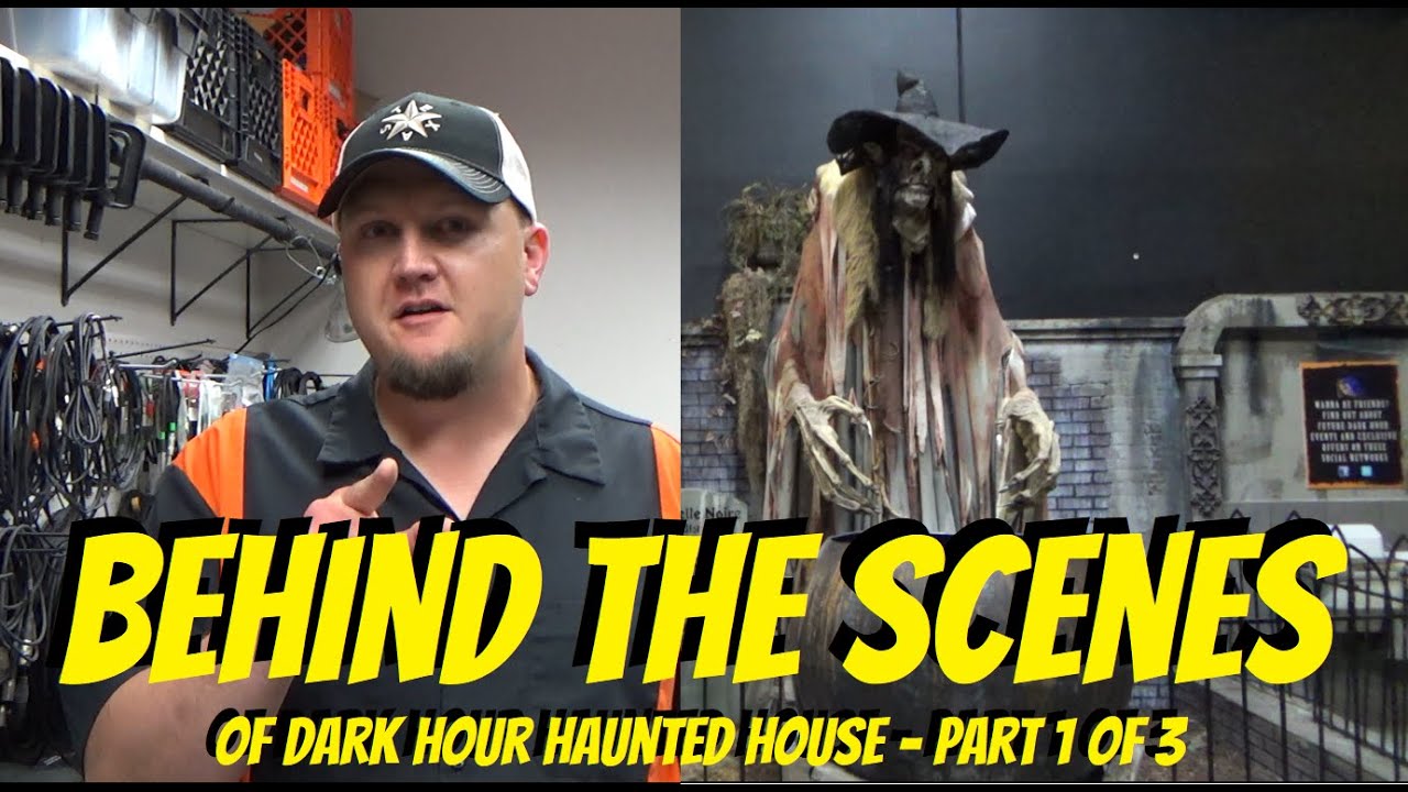 BEHIND THE SCENES AT DARK HOUR HAUNTED HOUSE - Part 1 of 3
