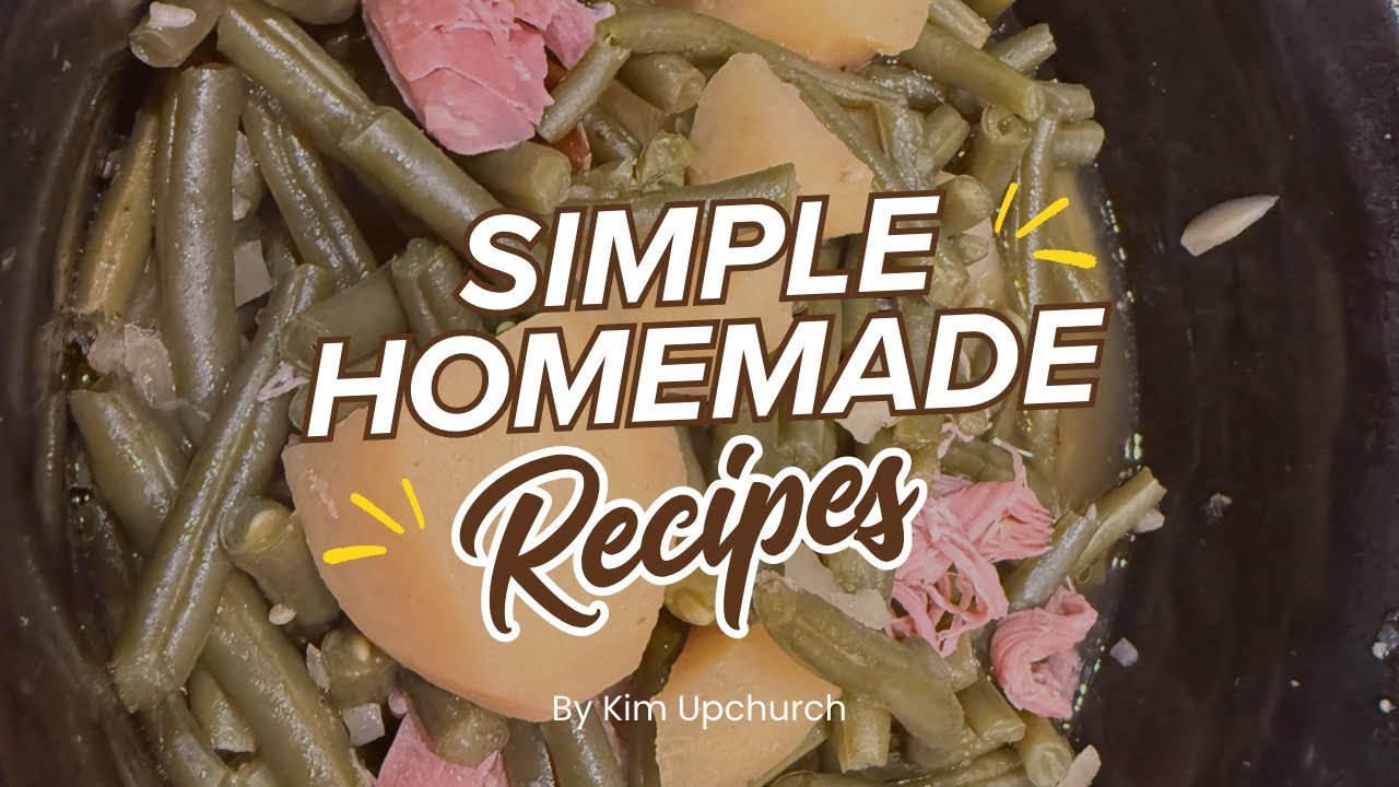 Homemade Green Beans - Cook With Me