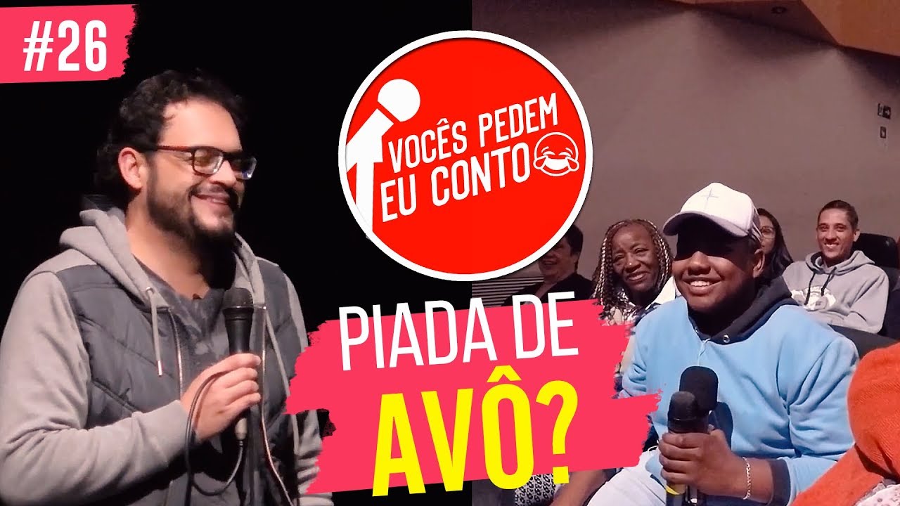 MATHEUS CEARÁ EM: PIADA DE AVÔ | VOCÊS PEDEM EU CONTO - SÃO CAETANO DO SUL #26