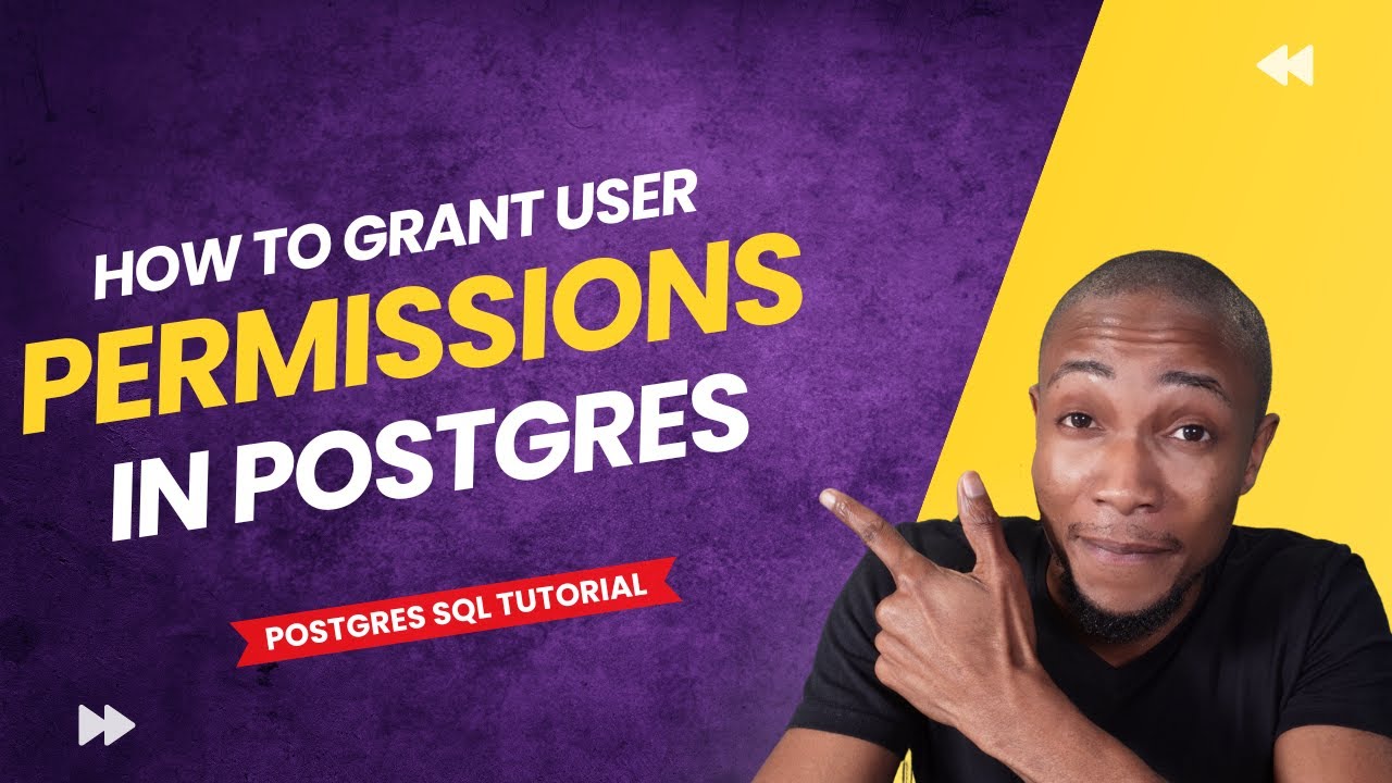 How to Grant User Permissions Postgres
