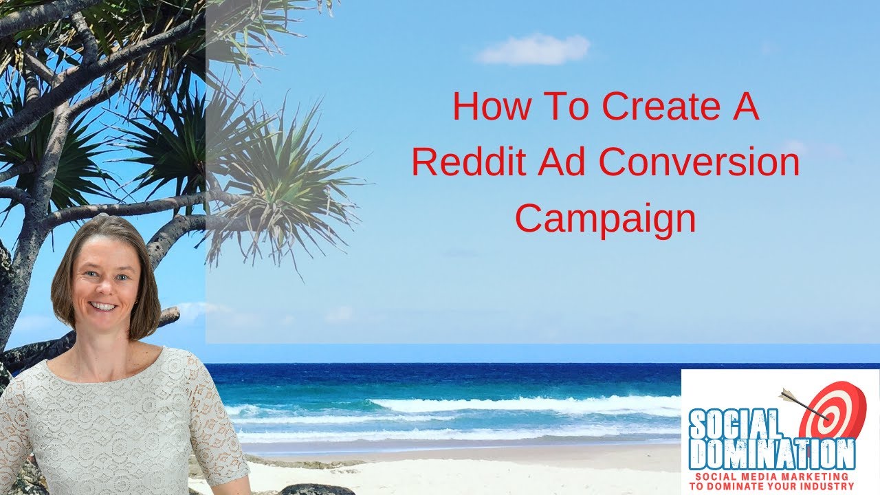 How To Create A Reddit Ad Conversion Campaign