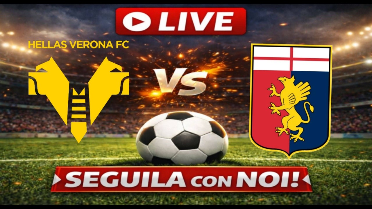 🔴Live HELLAS VERONA-GENOA - SERIE A🔴