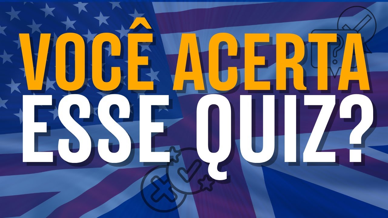 📌 VOCÊ CONSEGUE ACERTAR ESSE QUIZ DE INGLÊS BÁSICO? 🤔🔥