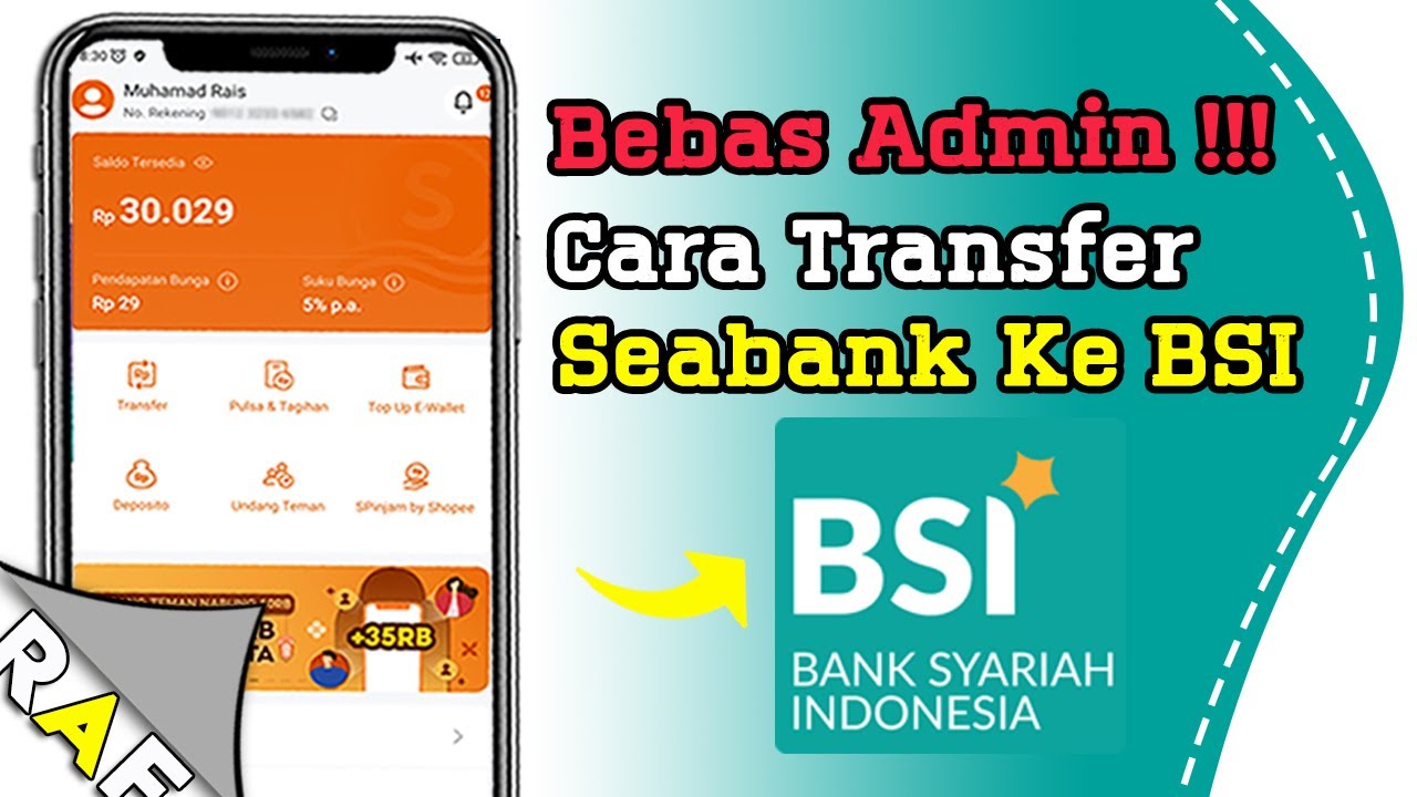 Bebas Admin ! Cara Transfer Seabank Ke BSI